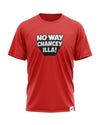 No Way Chancey illa - T-Shirt