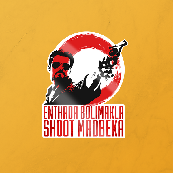 SHOOT MADBEKA(Rakshit Shetty)- Sticker.